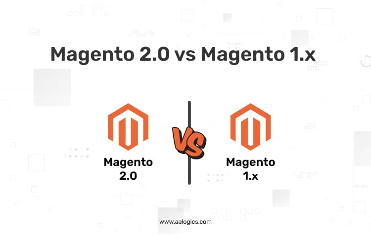Magento 2.0 vs Magento 1.x