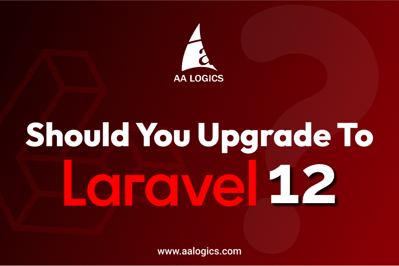Should you upgrade to laravel 12?