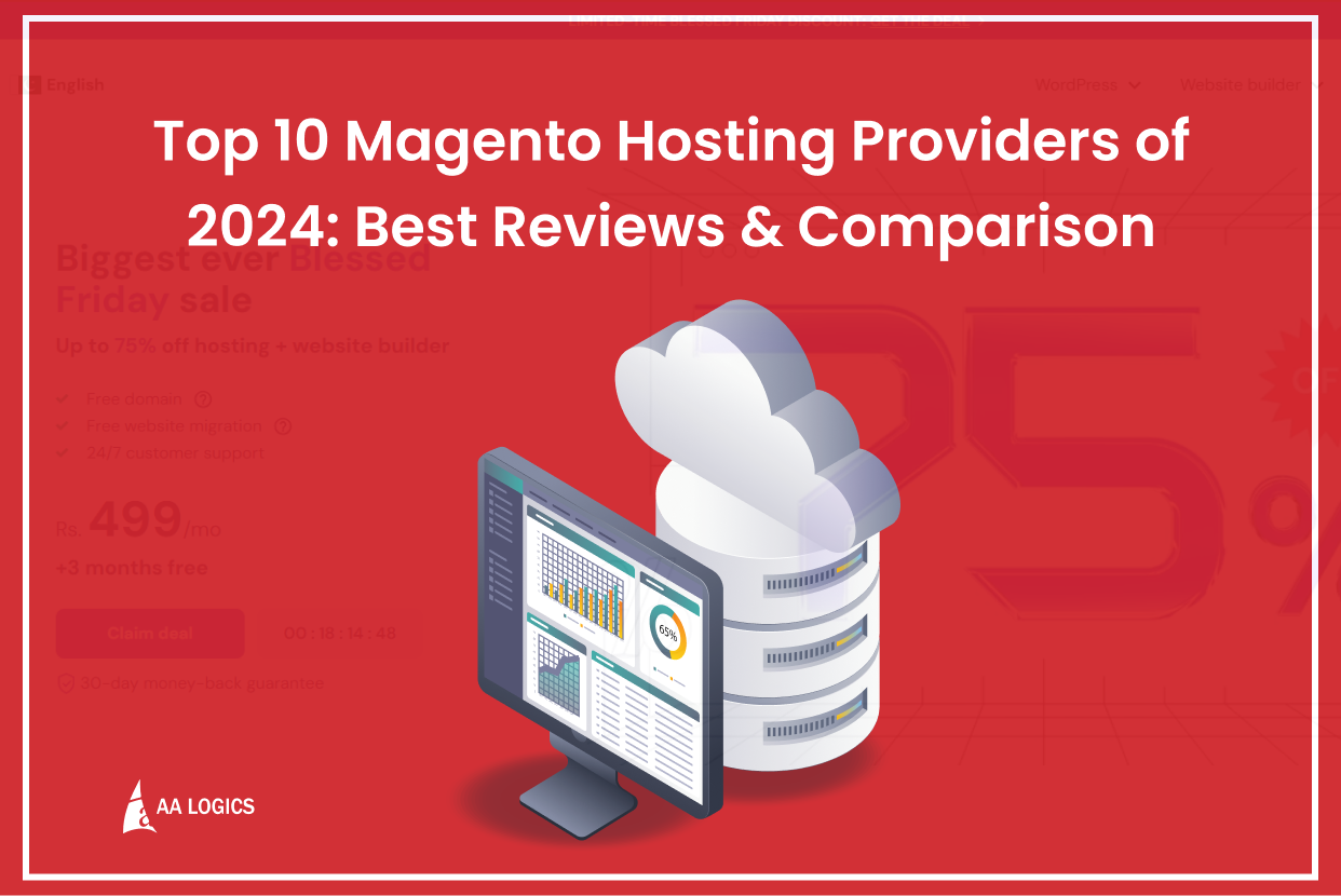 Top 10 Magento Hosting Providers of 2024: Best Reviews & Comparison